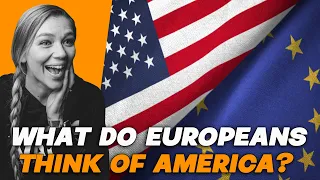 WHAT DO EUROPEANS THINK OF AMERICA | AMANDA RAE