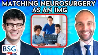 Matching In Neurosurgery As An International Medical Graduate | The Neurosurgery Journey