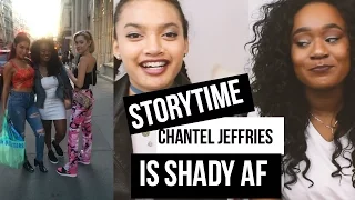 CHANTEL JEFFRIES IS SHADY AF | I MET CHANTEL JEFFRIES : STORYTIME