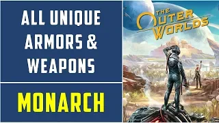Monarch: All Unique Weapons and Armors | The Outer Worlds