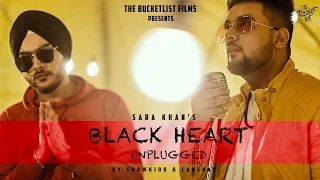 sara khan's "BLACKHEART |'Showkidd | Lakshay | Dhruv Yogi | Version |   | The Bucketlist Films
