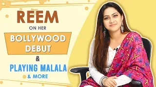 Reem Shaikh On Her Bollywood Debut, Playing Malala & More