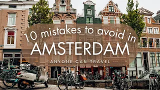 Don't make these 10 mistakes in Amsterdam!