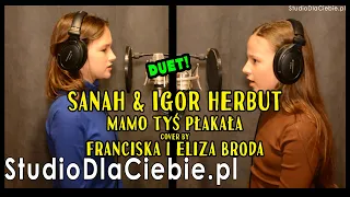 sanah i Igor Herbut "Mamo tyś płakała" (cover by Franciska i Eliza Broda) #1674