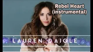 Rebel Heart (instrumental) Lauren Daigle 🤗🎤