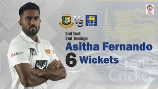 Asitha's 6 Wickets Against Bangladesh | 2nd Innings | 2nd Test | Sri Lanka tour of Bangladesh 2022