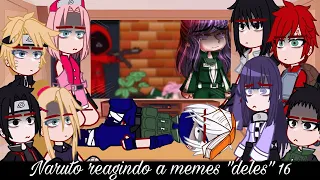 •Naruto reagindo a memes "deles"• {16/16} ∆Bielly - Inagaki∆