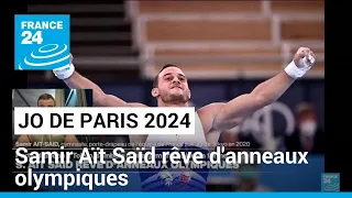Paris 2024 : le gymnaste Samir Aït Saïd rêve d'anneaux olympiques • FRANCE 24