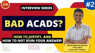 MBA Personal Interview Tips | Explaining Bad Acads | Ep 2 | PI Tips Series | 2IIM GDPI Prep