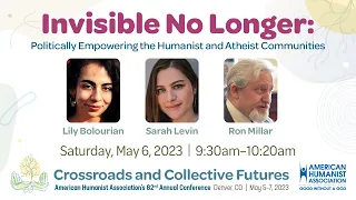 Invisible No Longer: Politically Empowering the Humanist and Atheist Communities
