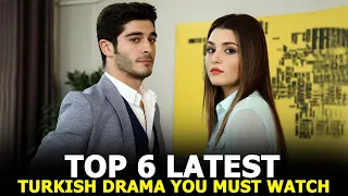 Top 6 Latest Turkish Drama Series That Are a Must Watch in 2023