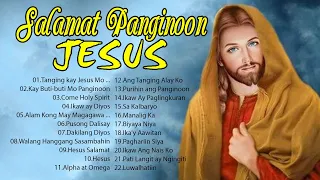 Best Tagalog Christian Songs Nonstop 2023 🙏 4 Hours Nonstop Worship Songs with lyrics