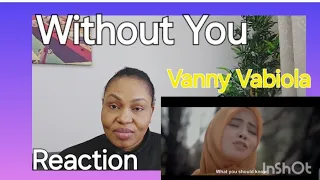 WITHOUT YOU MARIAH CAREY COVER BY VANNY VABIOLA  - REACTION