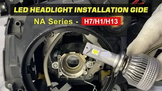 H7/H1/H13 LED Bulb Simple Installation In Only 5 Steps | NAOEVO NA Series