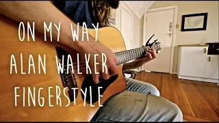 On My Way - Alan Walker, Sabrina Carpenter & Farruko | Fingerstyle Guitar Cover