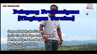 Dalagang Probinsiyana(Tinglayan Version) | Jaime Macaiba
