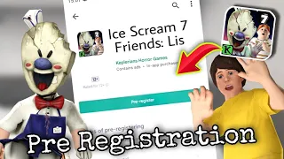 Ice Scream 7 pre-registration Links! Reddy To PlayStore!