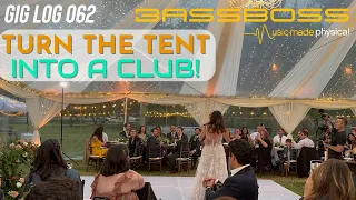 GIG LOG 062 | BASSBOSS BB15 SUBWOOFER | LIT TENT WEDDING WITH SOME HOUSE MUSIC | RCF ART945-A