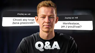 Auta, Hodinky, Ženy a Manifestace | Q&A