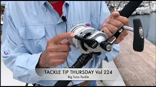 Tackle Tip Thursday Vol 224 (Big Tuna Tackle)