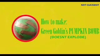 HOW TO MAKE GREEN GOBLIN'S PUMPKIN BOMB.(TEMPLATES INCLUDED) #PropWay