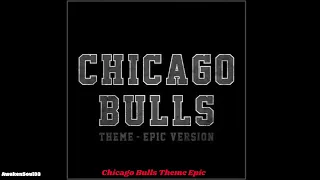 Chicago Bulls Theme Epic 1 hour