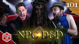 The Show Begins - NPC D&D - Episode 101