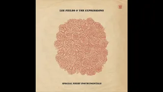 Lee Fields & the Expressions - Special Night (Instrumental)