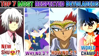 Top 7 Most Respected Beybladers In Beyblade All Series | Beyblade Og | Metal | Beyblade Burst | AFS