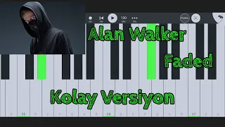 Alan Walker - Faded (Kolay Piyano Versiyon)