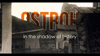 Ostroh in the shadows of History