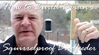 How to build a squirrel-proof birdfeeder by a definitely un-handyman