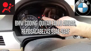 BMW Coding E90: Quitar fallo Airbag, Reposacabezas 93AE-93AF