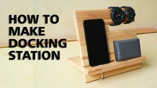 How to Make Docking Station from Wood