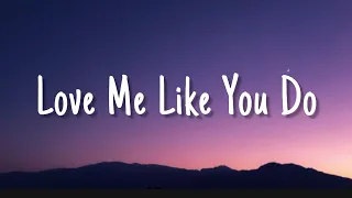 Love Me Like You Do - Ellie Goulding (Lyrics) | Dua Lipa, Calvin Harris, Sia,... (Mix)