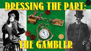 Dressing the Part: the Gambler