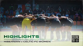 HIGHLIGHTS | Hibernian 2-4 Celtic FC Women