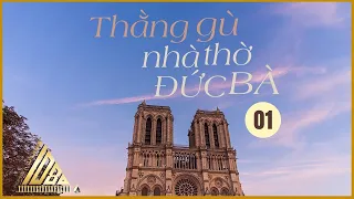 Thằng Gù Nhà Thờ Đức Bà – Victor Hugo - Tập 1 - Trạm Dừng 1080