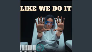 Like we do it (feat. Grace)