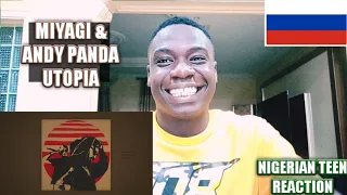 NIGERIAN🇳🇬 TEEN REACTS RUSSIAN🇷🇺 MUSIC | Miyagi & Andy Panda - Utopia