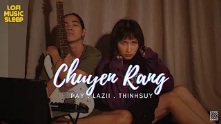 Chuyện Rằng / Lofi Pay Pỏng #4