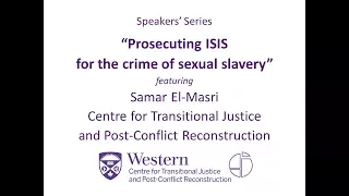 Samar El-Masri, "Prosecuting ISIS  for the crime of sexual slavery"