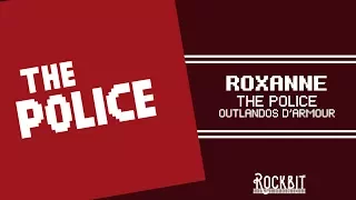 The Police - Roxanne (8-Bit)