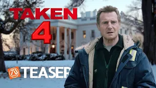 TAKEN 4 [HD] Teaser Trailer #5 - Liam Neeson, Michael Keaton, Maggie Grace | Fan Made