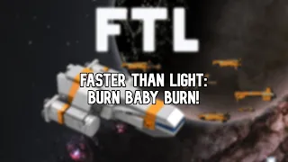 Faster Than Light Ep.2: Burn Baby Burn Disco Inferno!