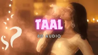 Taal Se Taal Mila - (8D Audio) (reverb)