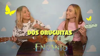 DOS ORUGUITAS - ENCANTO (UKUDISNEY COVER) ft. Meli G - Zamy Baumüller #encanto #dosoruguitas #disney