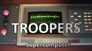 Troopers: Supercomputer [RUS DUB] (Отрывок)