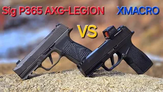 Sig P365 AXG-LEGION VS Sig P365 XMACRO