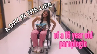 a day in the life of a 16 year old paraplegic